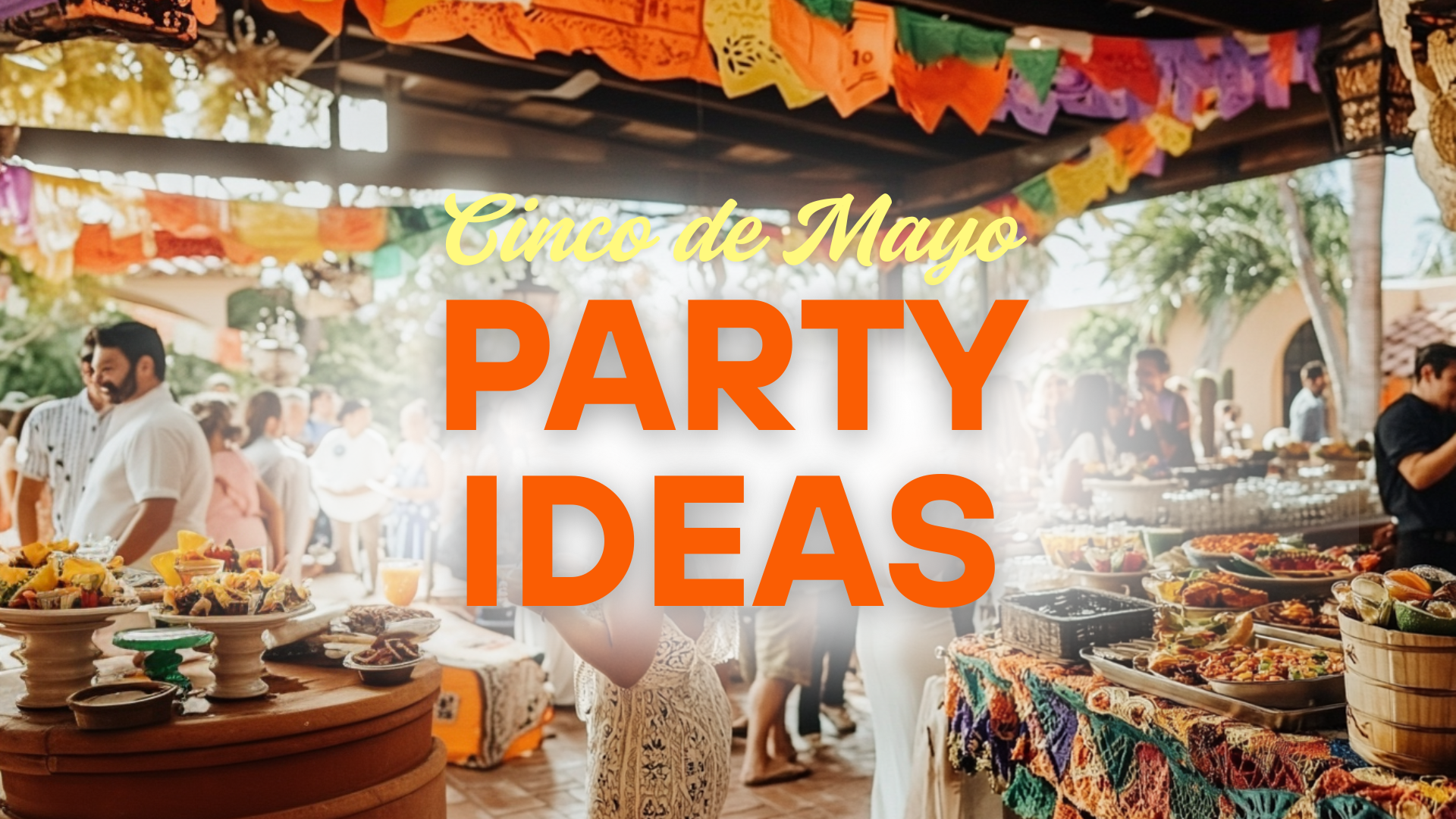 How to Throw the Ultimate Cinco de Mayo Party (With a Top Shelf Twist)