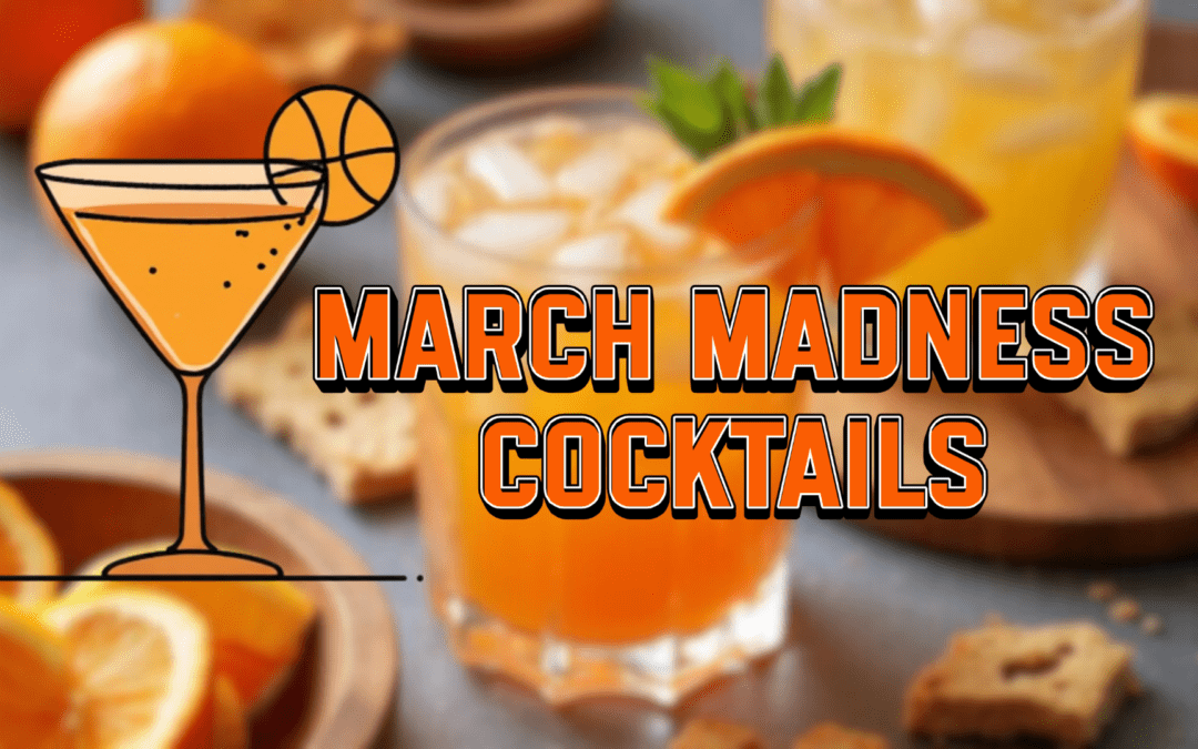 March Madness Cocktails: Bracket-Busting Batch Recipes | Top Shelf